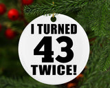 86th Birthday I Turned 43 Twice - Circle Ornament