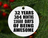 32nd Birthday 32 Years 384 Months 11688 Days Of Awesome - Circle Ornament
