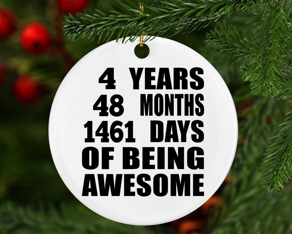 4th Birthday 4 Years 48 Months 1461 Days Of Awesome - Circle Ornament