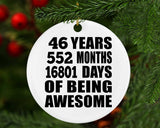 46th Birthday 46 Years 552 Months 16801 Days Of Awesome - Circle Ornament