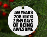 59th Birthday 59 Years 708 Months 21549 Days Of Awesome - Circle Ornament
