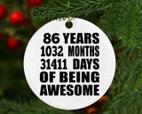 86th Birthday 86 Years 1032 Months 31411 Days Of Awesome - Circle Ornament