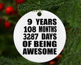 9th Birthday 9 Years 108 Months 3287 Days Of Awesome - Circle Ornament