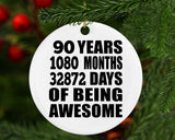 90th Birthday 90 Years 1080 Months 32872 Days Of Awesome - Circle Ornament