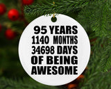 95th Birthday 95 Years 1140 Months 34698 Days Of Awesome - Circle Ornament