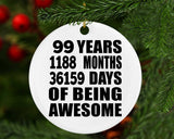 99th Birthday 99 Years 1188 Months 36159 Days Of Awesome - Circle Ornament