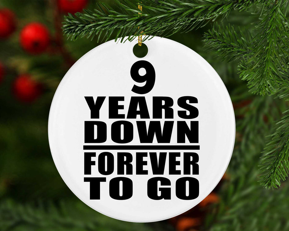 9th Anniversary 9 Years Down Forever to Go - Circle Ornament