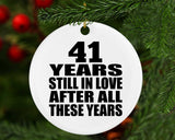 41st Anniversary 41 Years Still In Love After These Years - Circle Ornament