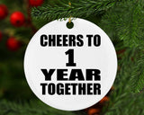 1st Anniversary Cheers To 1 Year Together - Circle Ornament