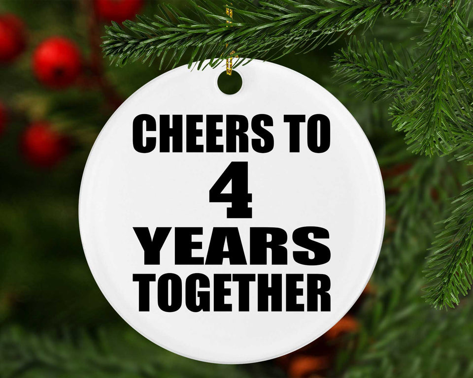 4th Anniversary Cheers To 4 Years Together - Circle Ornament