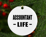 Accountant Life - Circle Ornament