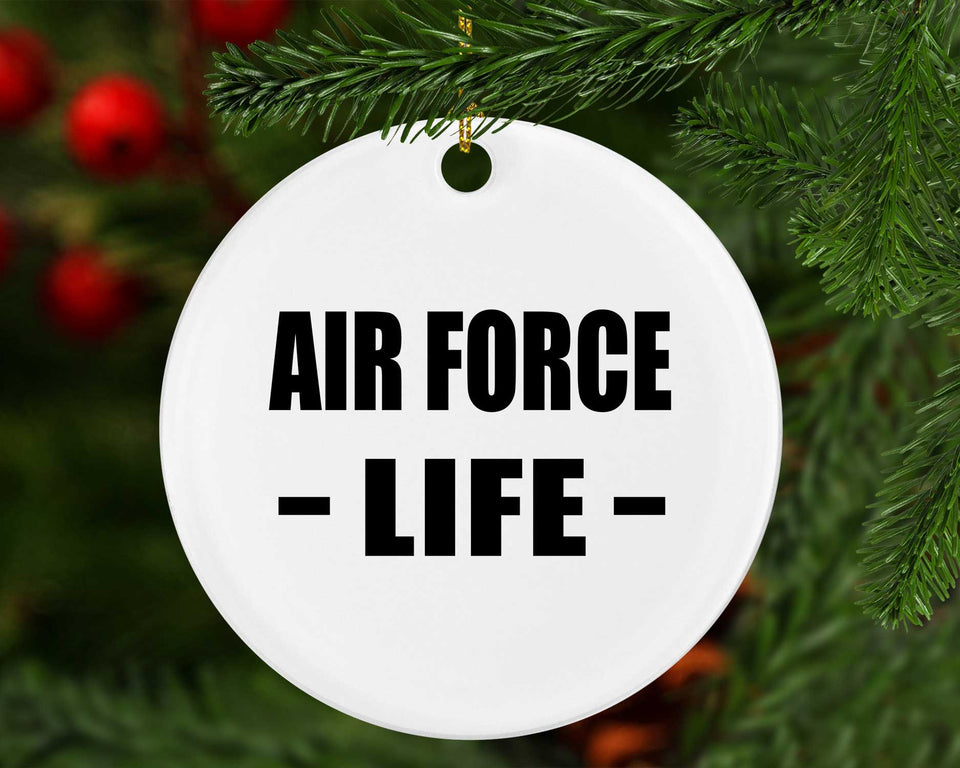 Air Force Life - Circle Ornament