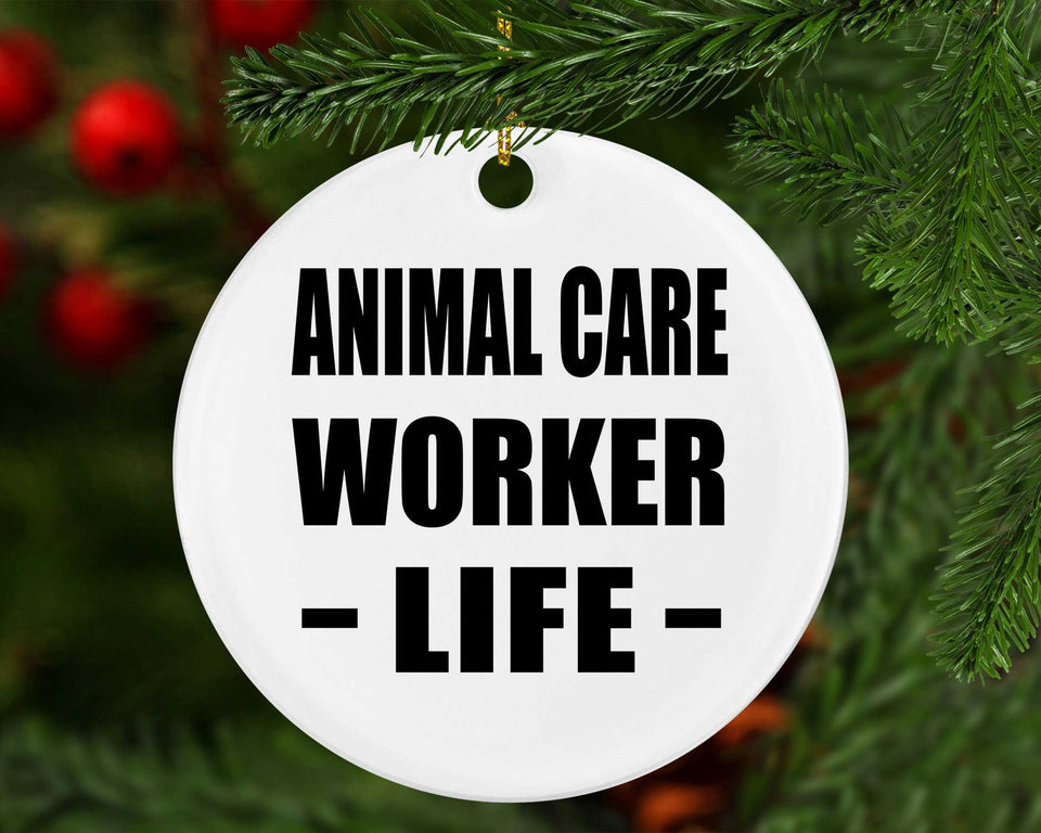 Animal Care Worker Life - Circle Ornament
