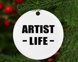 Artist Life - Circle Ornament