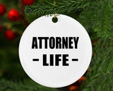 Attorney Life - Circle Ornament
