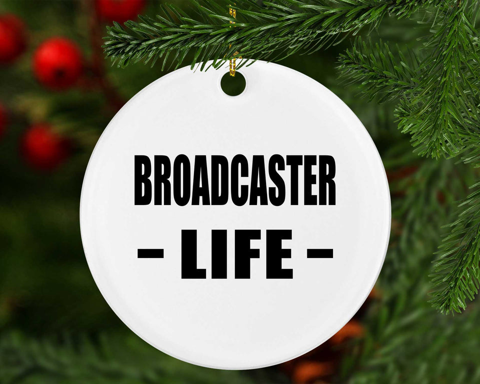 Broadcaster Life - Circle Ornament