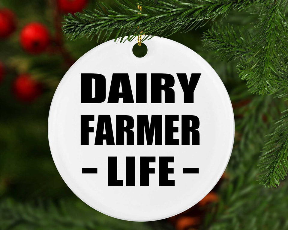 Dairy Farmer Life - Circle Ornament