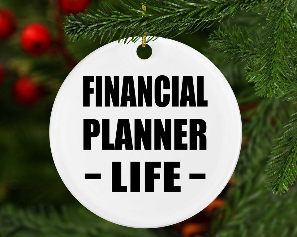Financial Planner Life - Circle Ornament