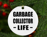 Garbage Collector Life - Circle Ornament