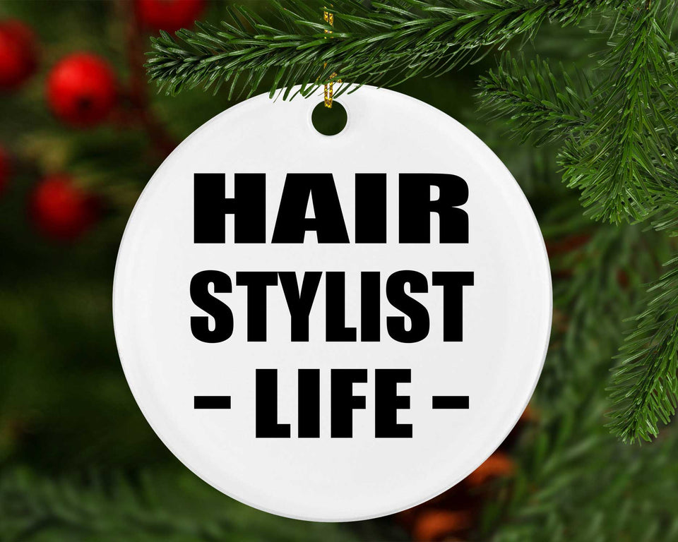 Hair Stylist Life - Circle Ornament