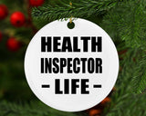 Health Inspector Life - Circle Ornament