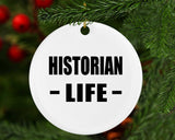 Historian Life - Circle Ornament