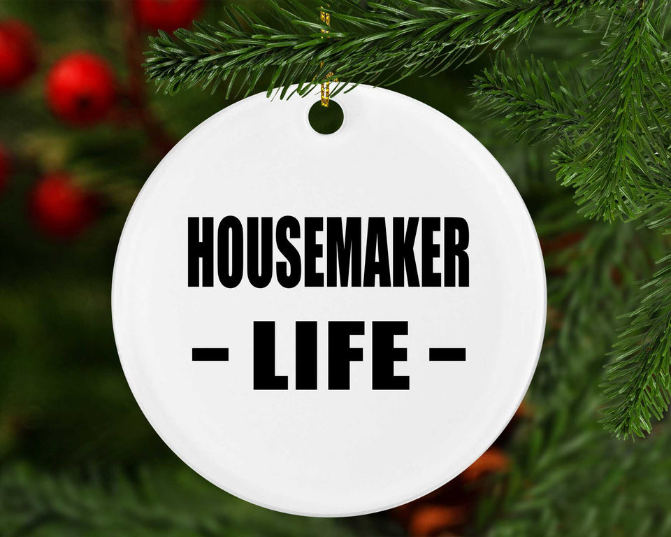 Housemaker Life - Circle Ornament