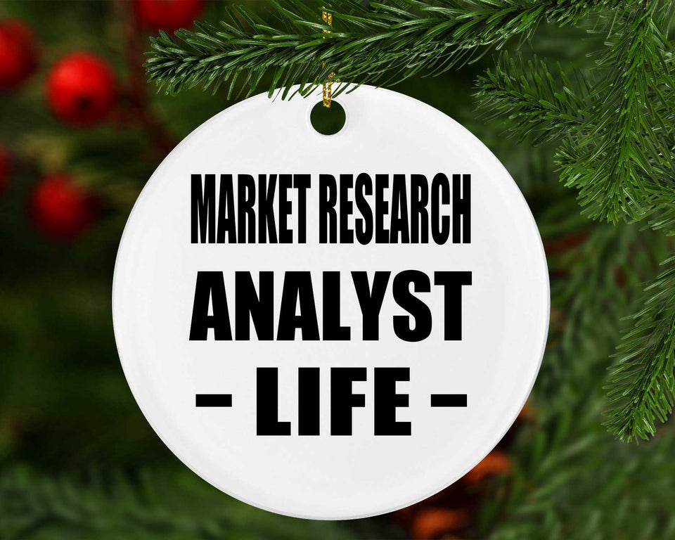 Market Research Analyst Life - Circle Ornament