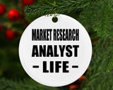 Market Research Analyst Life - Circle Ornament