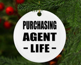 Purchasing Agent Life - Circle Ornament