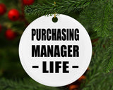 Purchasing Manager Life - Circle Ornament