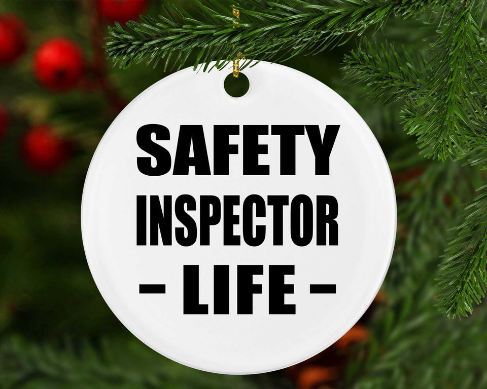 Safety Inspector Life - Circle Ornament