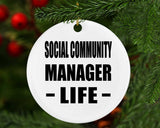 Social Community Manager Life - Circle Ornament