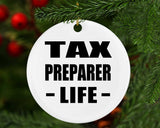 Tax Preparer Life - Circle Ornament