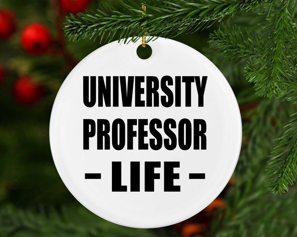 University Professor Life - Circle Ornament