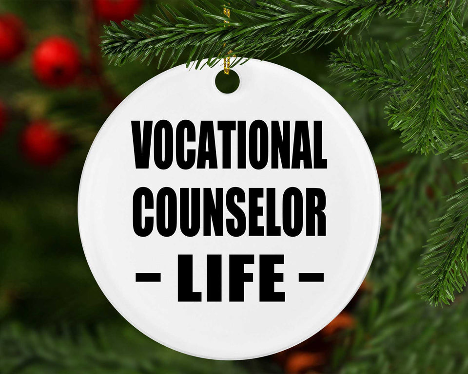Vocational Counselor Life - Circle Ornament