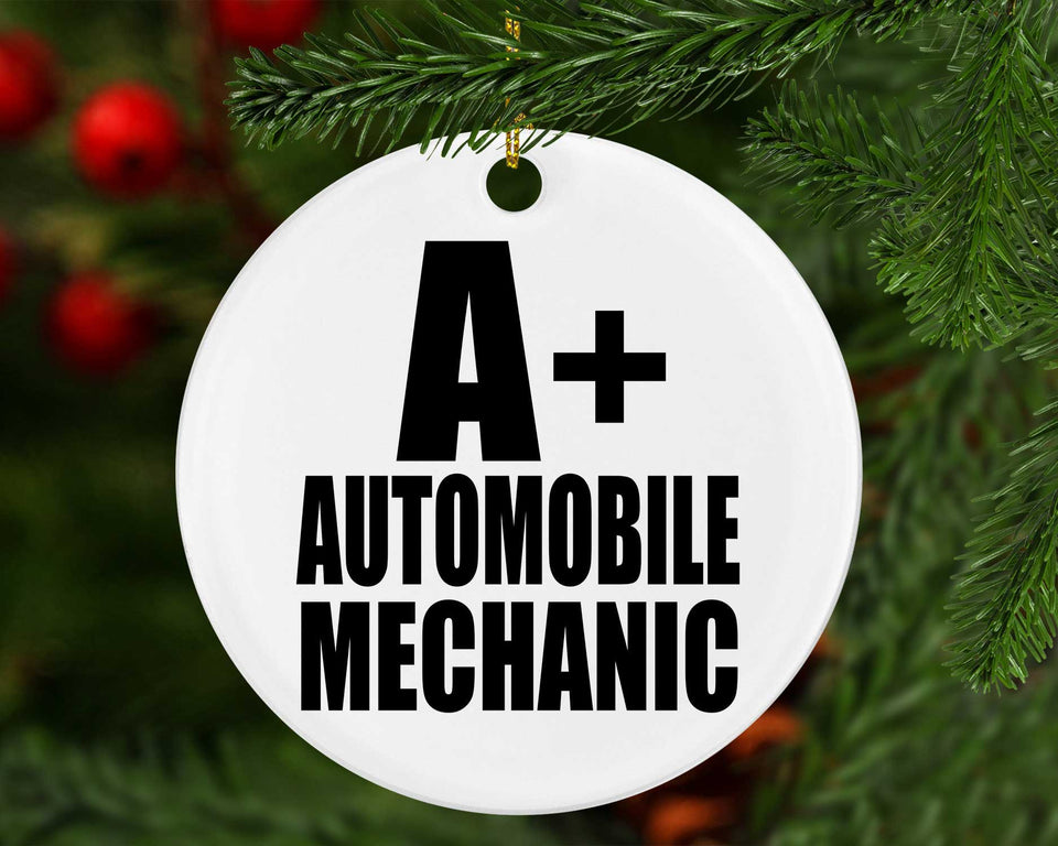 A+ Automobile Mechanic - Circle Ornament