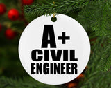 A+ Civil Engineer - Circle Ornament