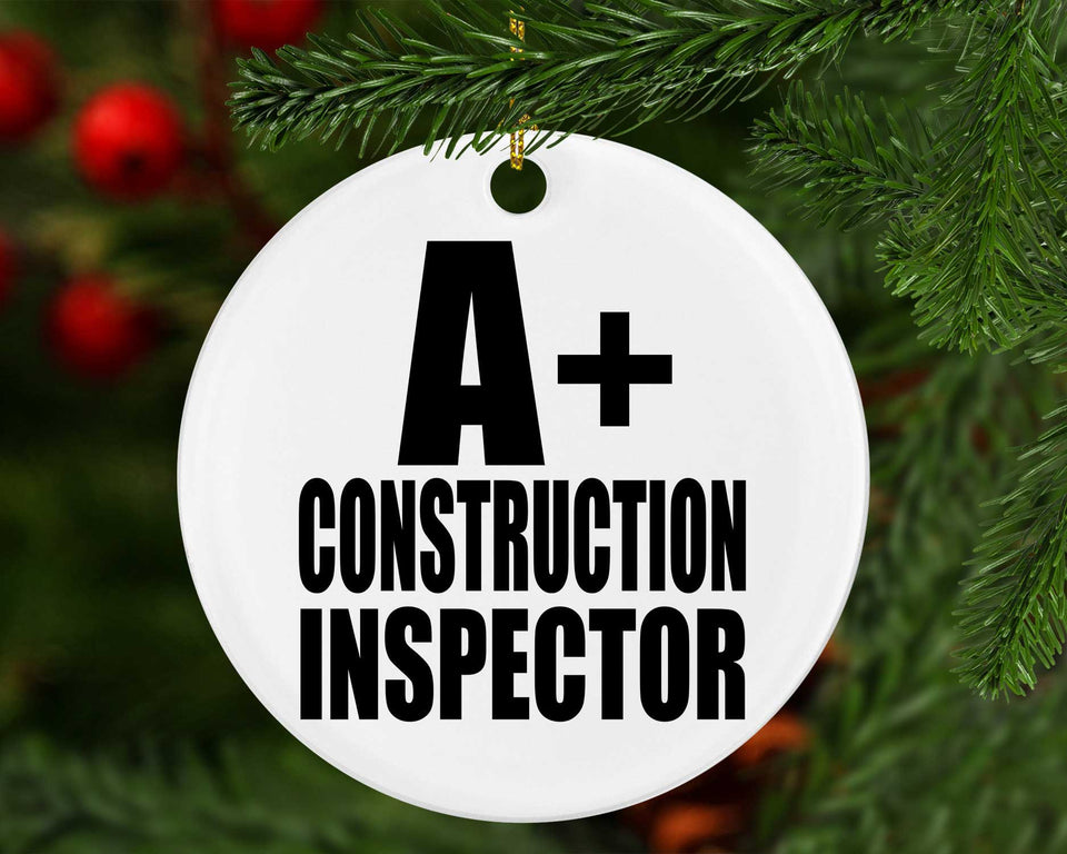 A+ Construction Inspector - Circle Ornament