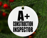 A+ Construction Inspector - Circle Ornament