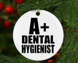 A+ Dental Hygienist - Circle Ornament
