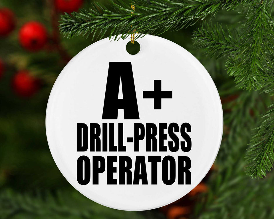 A+ Drill-Press Operator - Circle Ornament