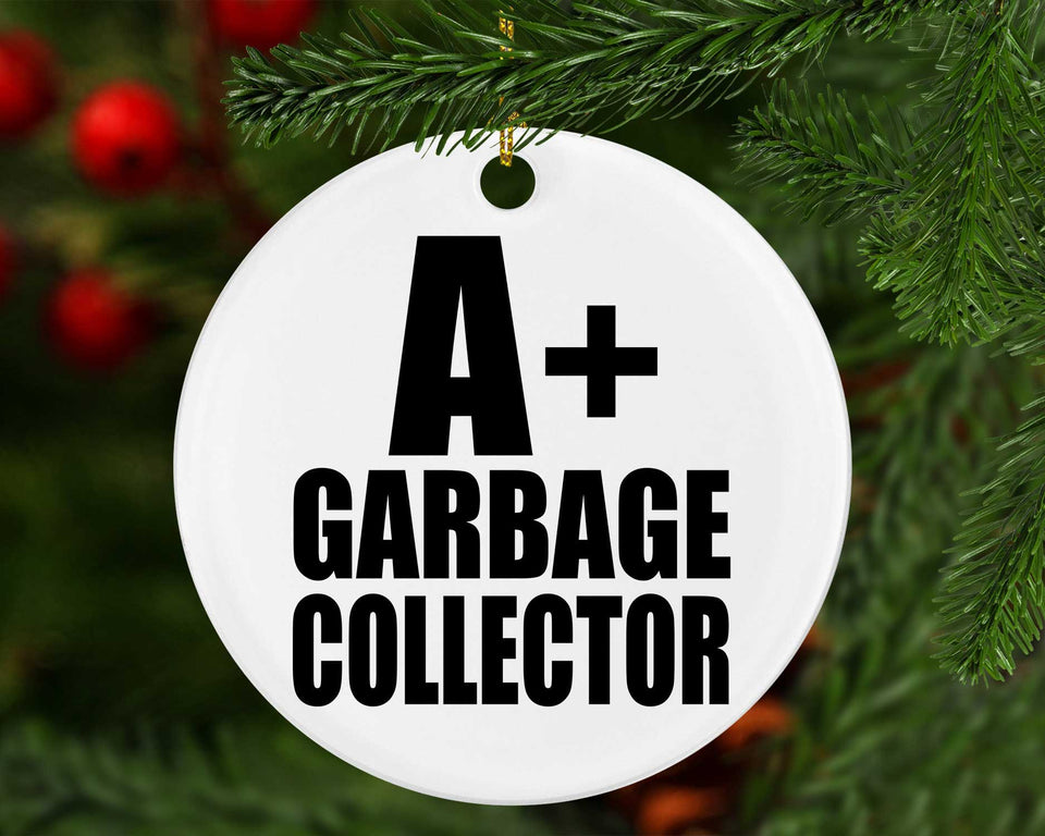 A+ Garbage Collector - Circle Ornament