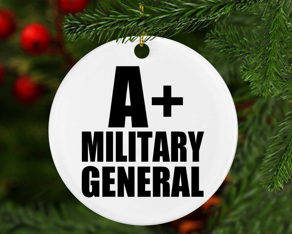 A+ Military General - Circle Ornament