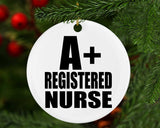 A+ Registered Nurse - Circle Ornament