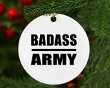 Badass Army - Circle Ornament