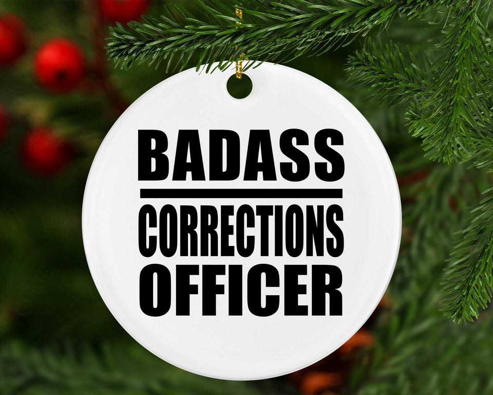 Badass Corrections Officer - Circle Ornament