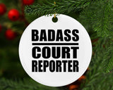 Badass Court Reporter - Circle Ornament