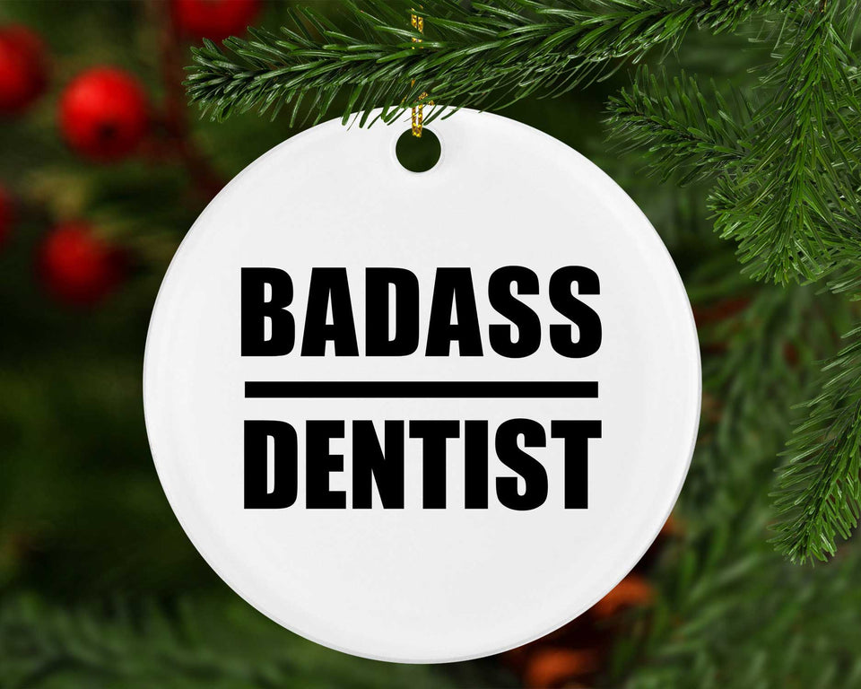 Badass Dentist - Circle Ornament
