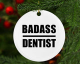 Badass Dentist - Circle Ornament